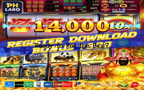 Ready to Roll the Dice? Don’t miss out on the action